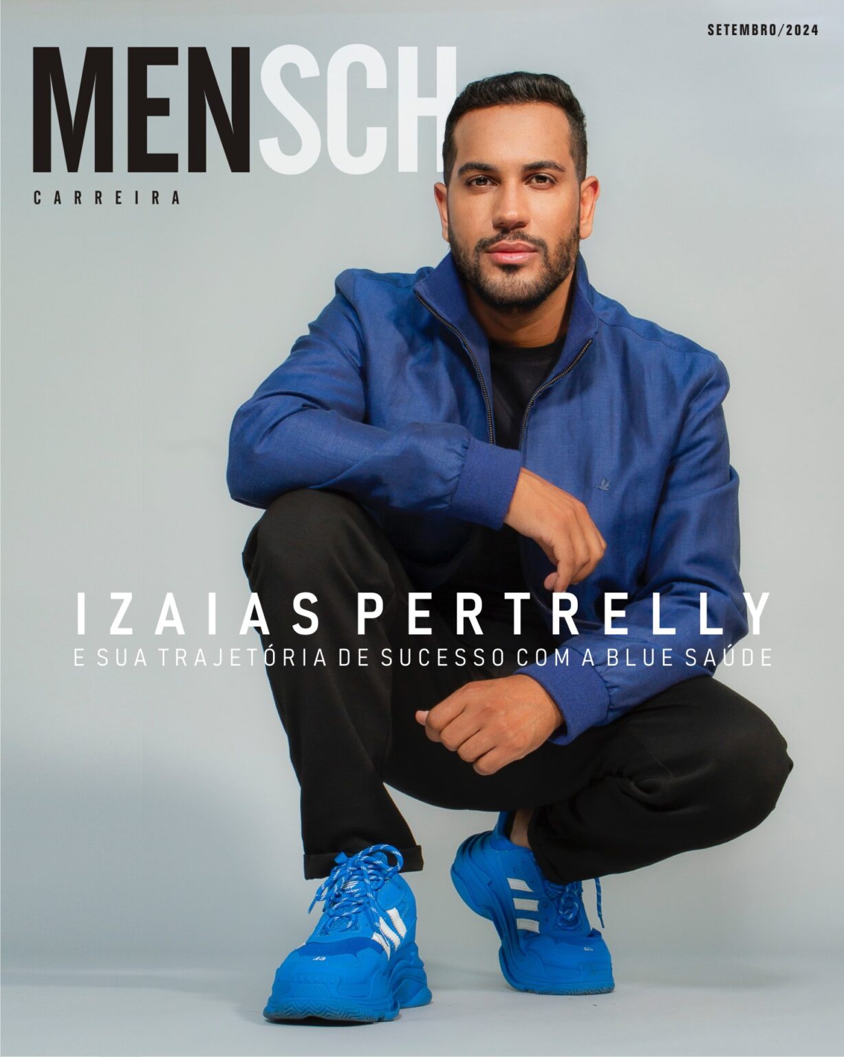 Izaias Pro Rok CARREIRA: IZAIAS PERTRELLY E SEU SUCESSO COM A BLUE SAÚDE - Revista Mensch